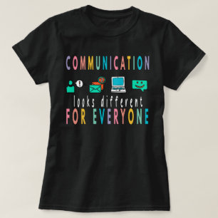 Kommunikation ser olika ut för alla T-shirt, T Shirt