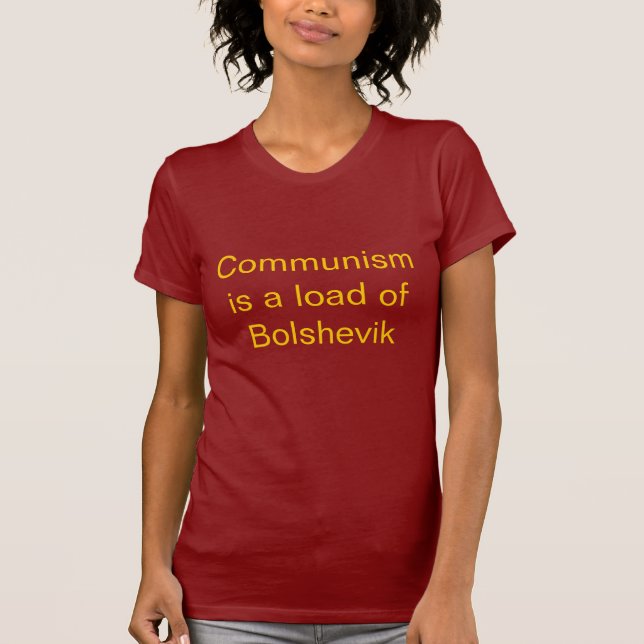 Kommunism är en ladda av bolsjeviken tee (Framsida)