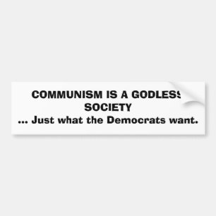 KOMMUNISM ÄR ETT GUDLÖST SAMHÄLLE…, Precis va Bildekal