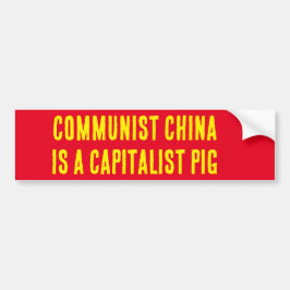 KOMMUNISTISK CHINA ÄR ETT KAPITALIST GRIS.Bumper-m Bildekal
