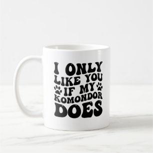 Komondor Owner, jag gillar dig bara om min Rolig h Kaffemugg