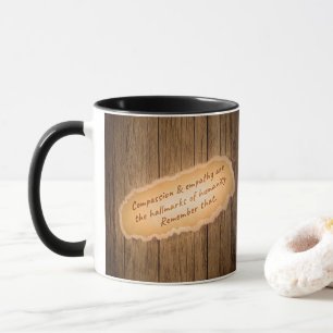 Kompassion och empati är humanitets hallmärken mugg