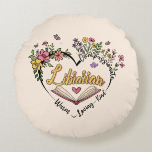 Kompassionerad bibliotekarie - Blommigtens hjärtde Rund Kudde