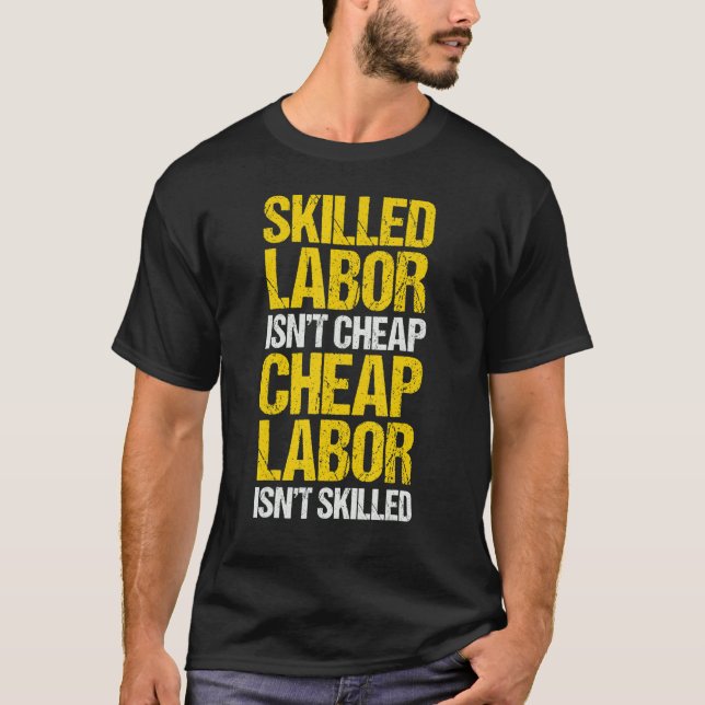 Kompetent arbetskraft är inte Billigt Billigt Labo T Shirt (Framsida)