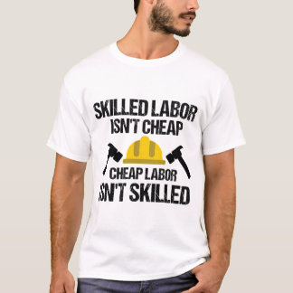 Kompetent arbetskraft är inte Billigt Billigt Labo T Shirt