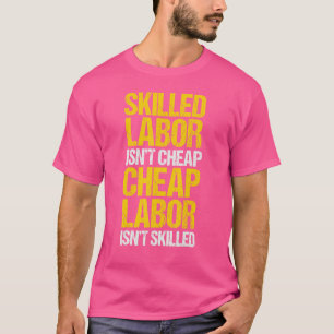 Kompetent arbetskraft är inte Billigt Billigt Labo T Shirt
