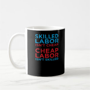 Kompetent arbetskraft är inte Billigt Laborer Labo Kaffemugg