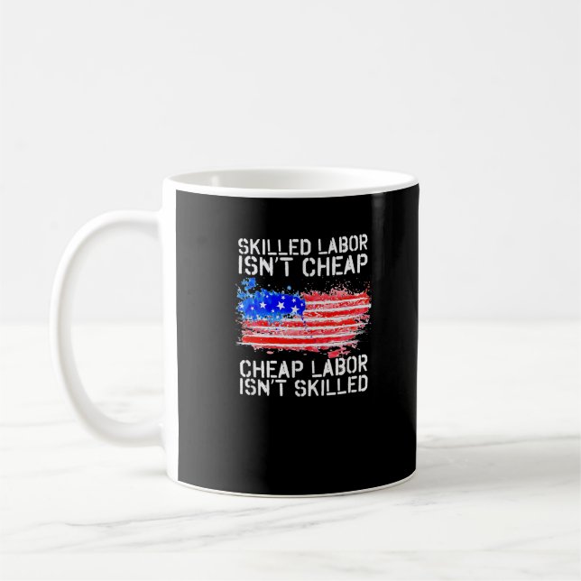 Kompetent arbetskraft är inte Billigt Labour Day A Kaffemugg (Vänster)