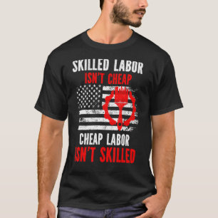 Kompetent arbetskraft är inte Billigt T Shirt