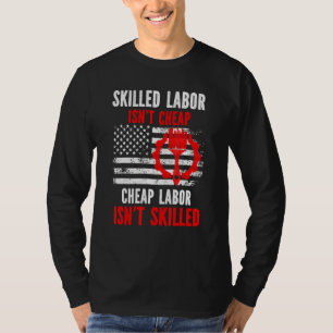 Kompetent arbetskraft är inte Billigt T Shirt
