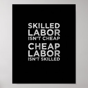 Kompetent arbetskraft är inte Billigtens Billigt A Poster