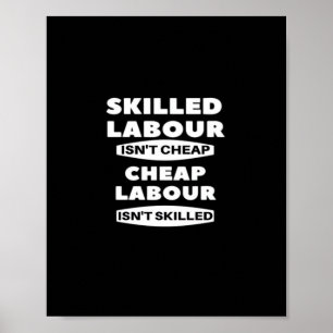 Kompetent arbetskraft är inte Billigtens Billigt A Poster