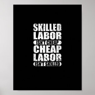 Kompetent arbetskraft är inte Billigtens Billigt A Poster