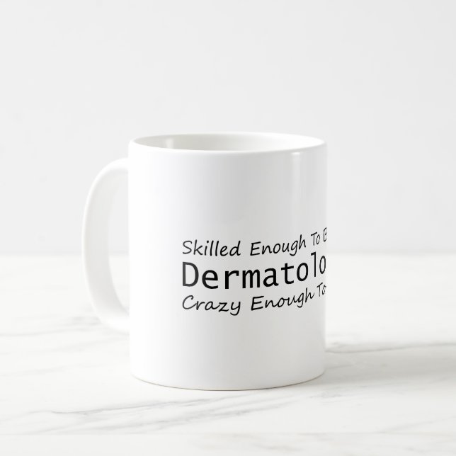 Kompetent nog att bli en Dermatolog Crazy Kaffemugg (Framsida vänster)