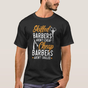 Kompeterade Barbers är inte Billigt Billigt Barber T Shirt