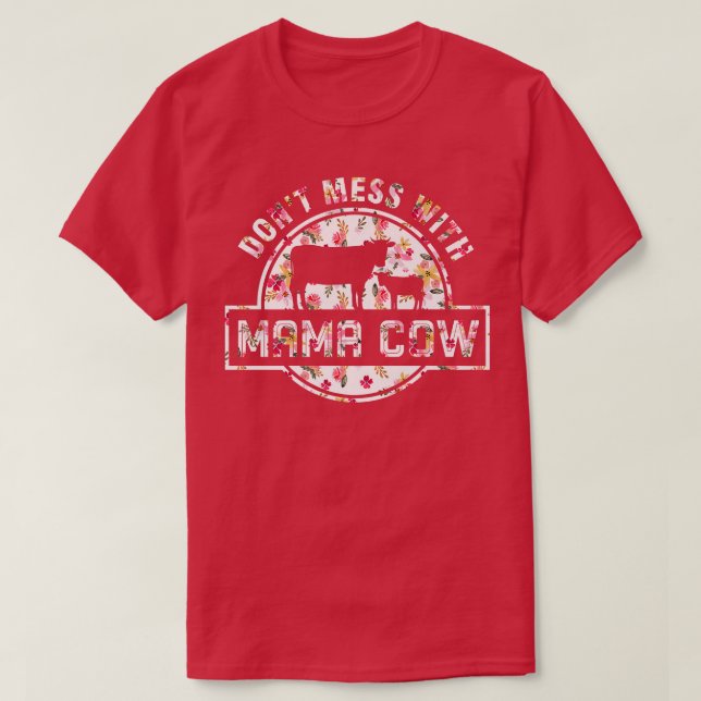 Kon Mors dag är inte  med Mamma Cow Farmer C T Shirt (Design framsida)
