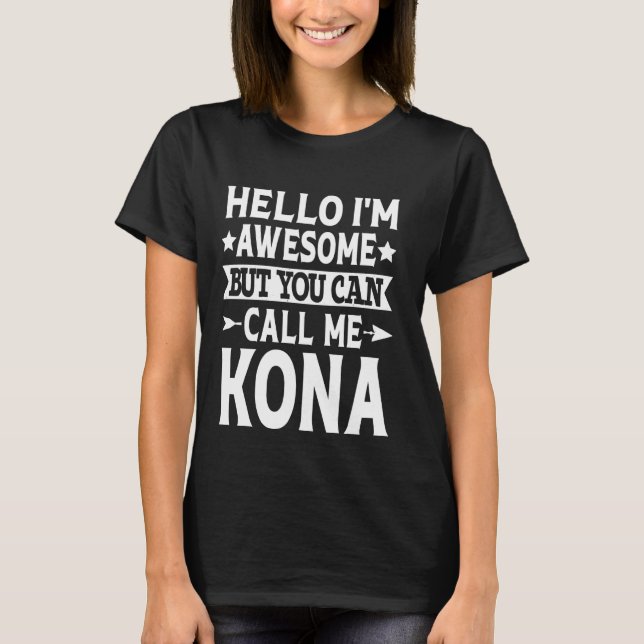 Kona Funny First Namn Hej Jag heter Fantastisk Rin T Shirt (Framsida)