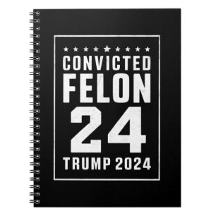 Kondemnerad Felon 4:e Juli Trump 2024 Anteckningsbok