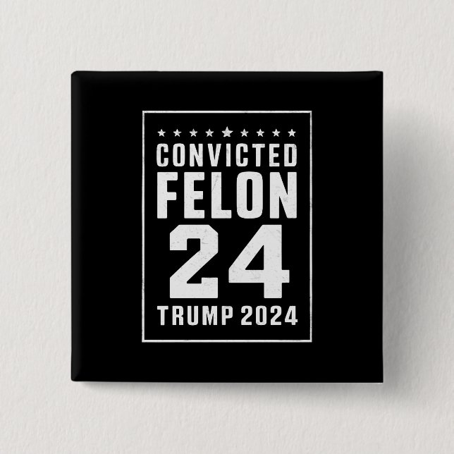 Kondemnerad Felon 4:e Juli Trump 2024 Knapp (Framsida)