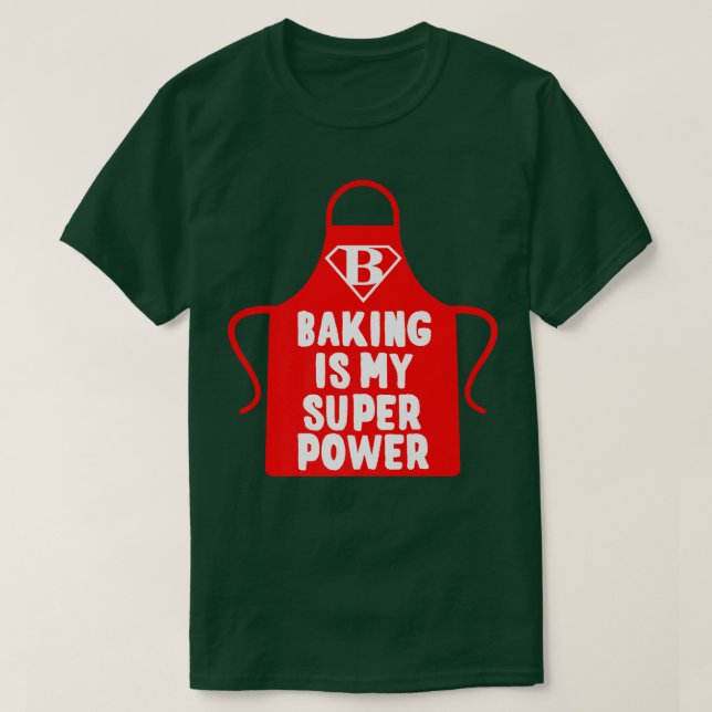 Konditorschbaker Baking är min supermakt 2468 T Shirt (Design framsida)