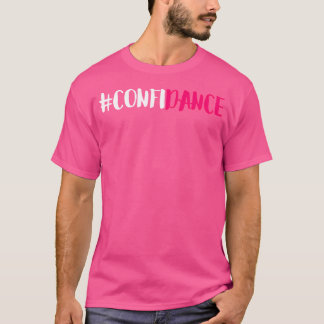 Konfidentialitet - Cute Dance-grafik och dansdesig T Shirt