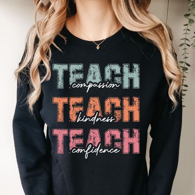 Konfidentialitet för Teach Compassion Kindness T Shirt (TEACHER compassion kindness confidence sweatshirt)