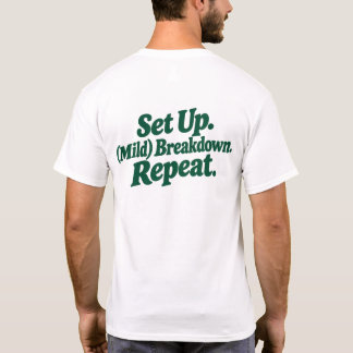Konfigurera. Plocka ner. Upprepa T Shirt