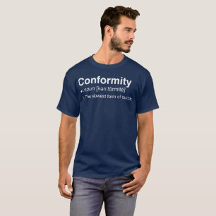 Konformism som de långsammast bildar av rolig t shirt