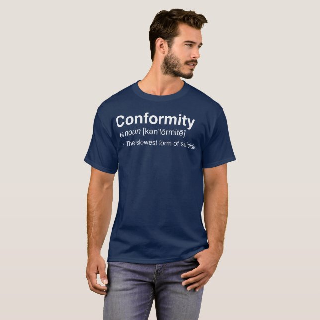 Konformism som de långsammast bildar av rolig t shirt (Hel framsida)