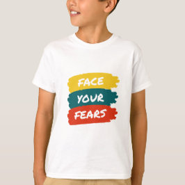 Konfrontera dina rädslor Tonårspojke Grafisk t-shi T Shirt