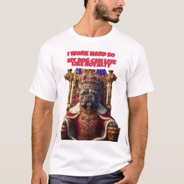 KONGLIGT HUND LIV-ROLIGT ÄGARTE-T-SHIRT T SHIRT