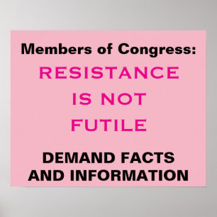 Kongressmotståndet är inte en Futile Facts Protest Poster