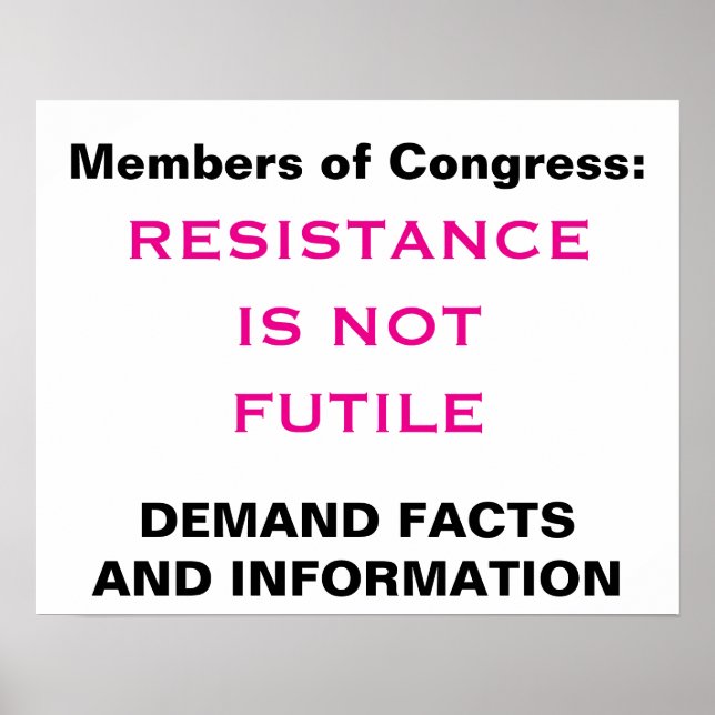 Kongressmotståndet är inte en Futile Facts Protest Poster (Framsidan)