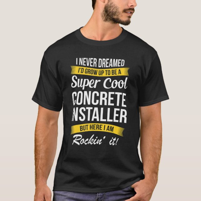 Konkret Installer Shirt Jag har aldrig drömt rolig T (Framsida)