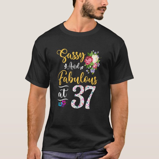 Könsassi och Blommigt vid 37 års ålder 37t T Shirt (Framsida)