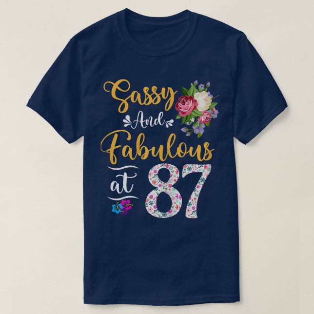 Könsassi och Blommigt vid 87 års ålder T Shirt (Design framsida)