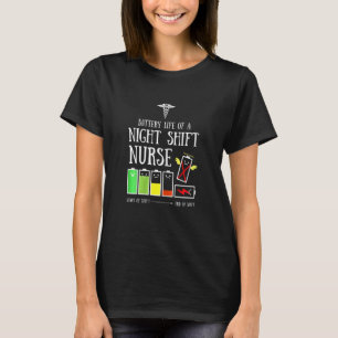 Könsbatterilivslängd vid nattskift Nursin T Shirt