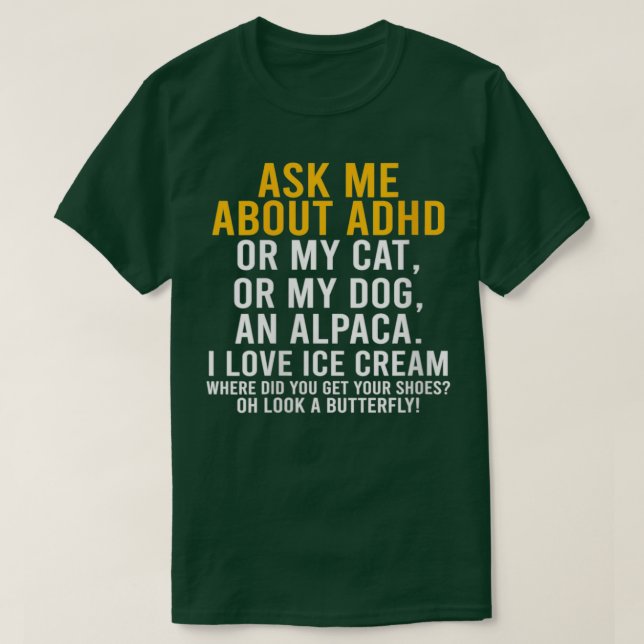 Könsbeundran Fråga mig om adhd Autism Mental Healt T Shirt (Design framsida)