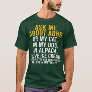 Könsbeundran Fråga mig om adhd Autism Mental Healt T Shirt