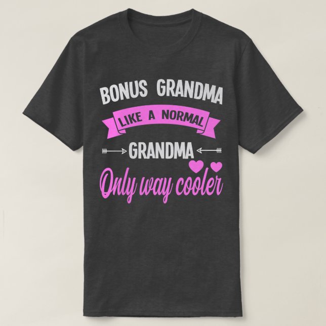 Könsbonusmorma som en normal bonusmormor t shirt (Design framsida)
