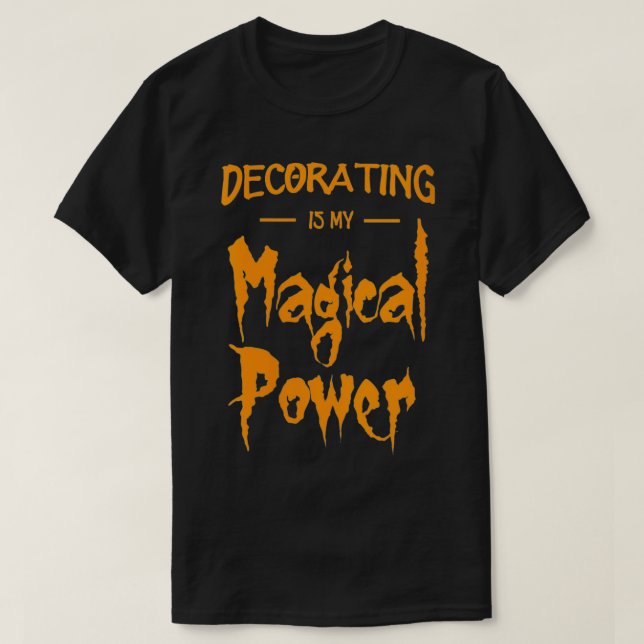 Könsdekoration är min magiska kraft - rolig talg t shirt (Design framsida)