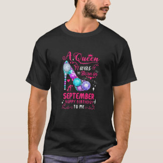 Könsdrottning föddes i september Lycklig T Shirt