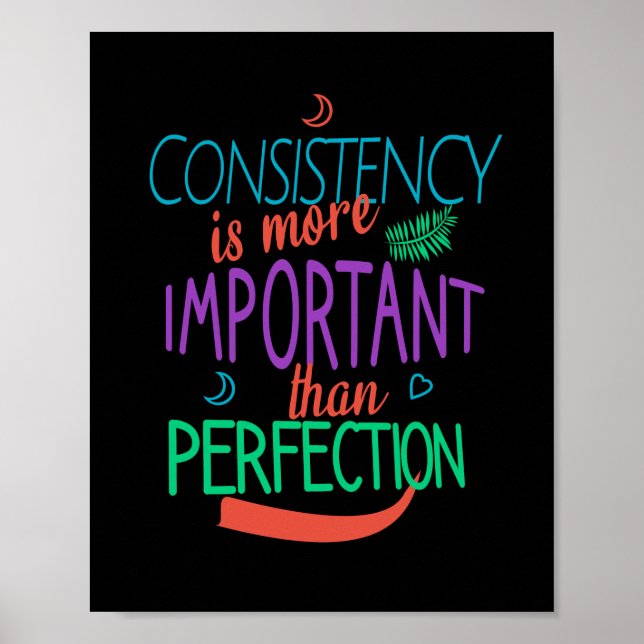 Konsekvens är viktigare än perfektion poster (Framsidan)