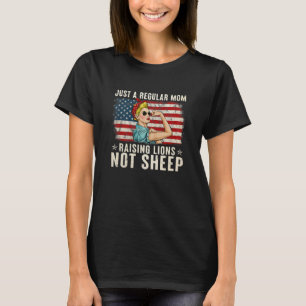 Könser bara en vanlig Mamma, inte får patriot Rais T Shirt