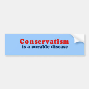 Konservatism är en curable sjukdom bildekal