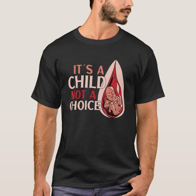 Konservativet Anti-Aboration Pro Life Välj en livs T Shirt (Framsida)