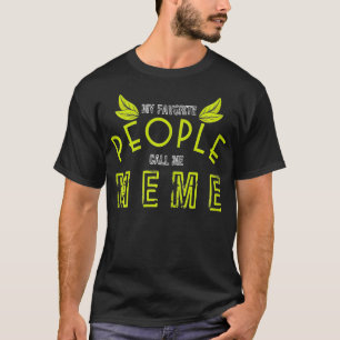 Könsfavoriter kallar mig Memant Grönt Löv Dis T Shirt