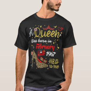 Könsfebruari födelsedag En drottning föddes i febr T Shirt