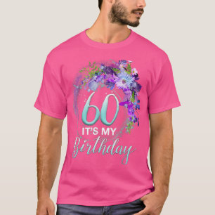 Könsflickor 60 Det är min Coola 60:e Blommigten T Shirt