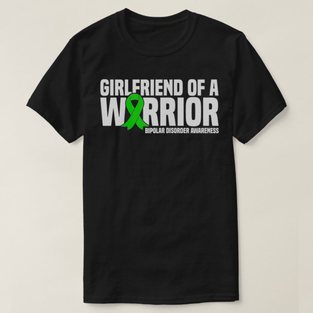 Könsflickvän till en Warrior Bipolar Disorder Aw T Shirt (Design framsida)